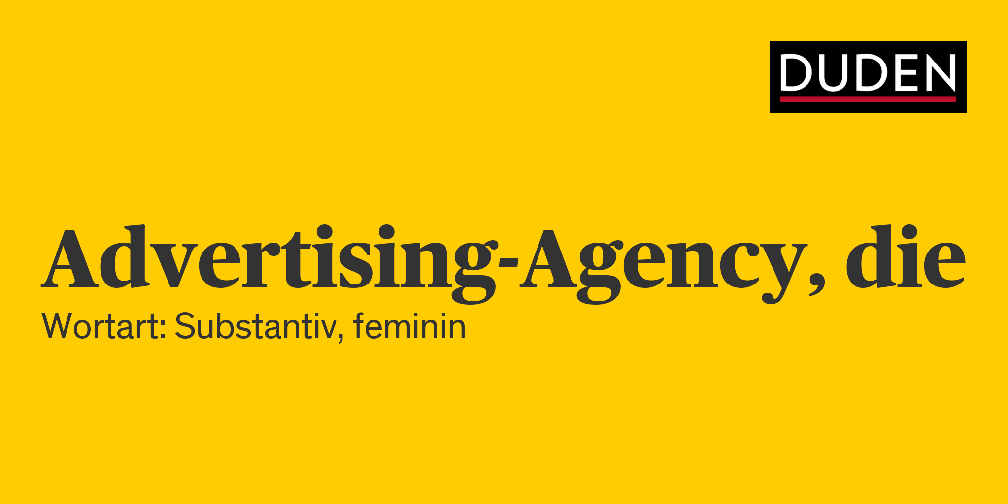 Duden | Advertising-Agency | Rechtschreibung, Bedeutung ...